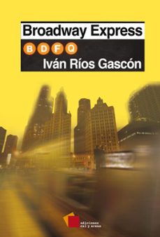 broadway express (ebook)-iván ríos gascón-9786079357627