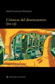 cronicas del desencuentro (02-13) (ebook)-adan calatayud espinoza-9786124830327