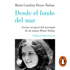 desde el fondo del mar (audiolibro)-maria carolina hoyos turbay-9786287539327