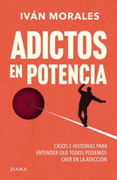 adictos en potencia (ebook)-ivan morales-9786287570627
