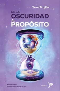 de la oscuridad al proposito (ebook)-sara ximena trujillo potes-9786287804227