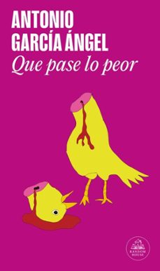 que pase lo peor (ebook)-antonio garcia angel-9786287811027