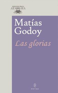 las glorias-matias godoy-9786289522327