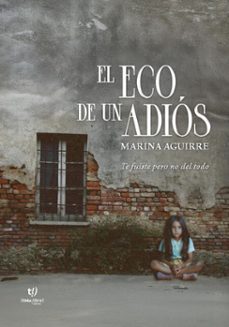 el eco de un adios (ebook)-marina aguirre-9786313066827