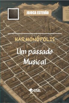 harmonopolis (ebook)-estevão jojoca-9786501016627