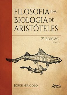 filosofia da biologia de aristóteles (ebook)-jorge ferigolo-9786525006727