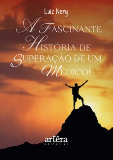 uma história fantástica de superação (ebook)-luiz nery-9786525062327