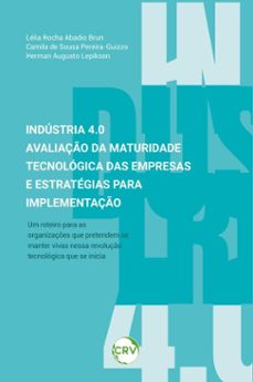industria 4.0 (ebook)-lélia rocha abadio brun-camila de sousa pereira-gui-herman augusto lepikson-9786525177427
