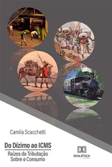 do dizimo ao icms (ebook)-camila scacchetti-9786525201627
