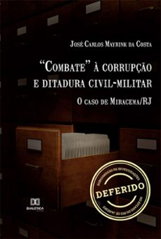 "combate" a corrupço e ditadura civil-militar (ebook)-josé carlos mayrink da costa-9786525288727