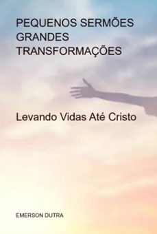pequenos sermes grandes transformaçes (ebook)-emerson dutra-9786526656327