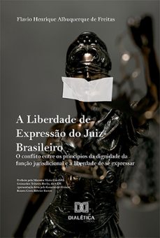 a liberdade de expresso do juiz brasileiro (ebook)-flavio henrique albuquerque de freitas-9786527021827