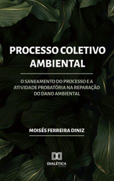 processo coletivo ambiental (ebook)-moisés ferreira diniz-9786527058427