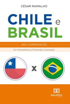 chile e brasil  uma comparaço (ebook)-césar fonseca ramalho-9786527064527