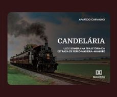 candelária (ebook)-aparício carvalho de moraes-9786527066927