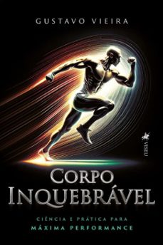 corpo inquebravel (ebook)-gustavo vieira-9786528016327
