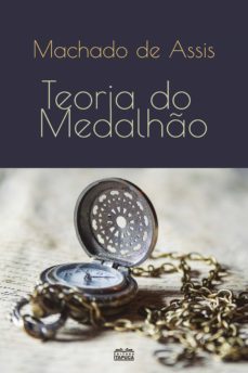 teoria do medalho (ebook)-machado de assis-9786550390327