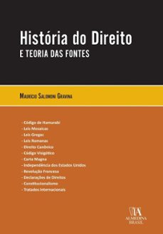 história do direito e teoria das fontes (ebook)-maurício salomoni gravina-9786551820427