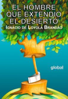 el hombre que extendio el desierto (ebook)-ignácio de loyola brandão-9786556122427