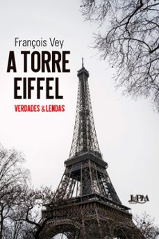 a torre eiffel: verdades e lendas (ebook)-9786556664927