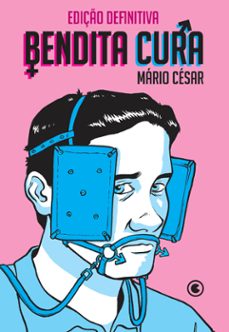 bendita cura  ediço definitiva (ebook)-mário césar-9786558031727