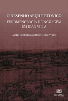 o desenho arquitetonico (ebook)-maria fernanda andrade saiani vegro-9786558771227