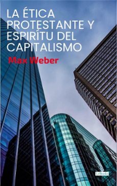 la etica protestante y el espiritu del capitalismo (ebook)-max weber-9786558948827