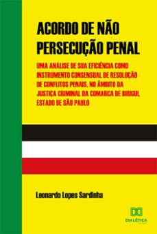 acordo de no persecuço penal (ebook)-leonardo lopes sardinha-9786559563227