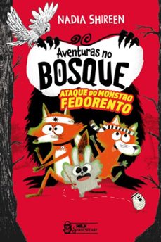 aventuras no bosque  ataque do monstro fedorento vol. 3 (ebook)-nadia shireen-9786559576227