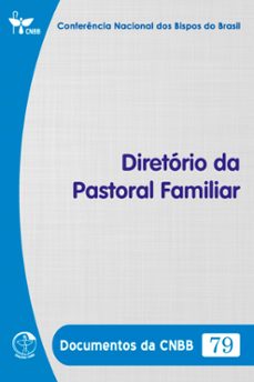diretório da pastoral familiar - documentos da cnbb 79 - digital (ebook)-conferência nacional dos bispos do brasil-9786559753727