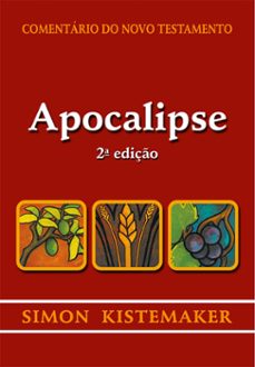 comentario do novo testamento - apocalipse (ebook)-simon kistemaker-9786559892327