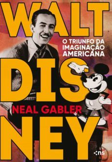 walt disney (ebook)-neal gabler-9786586033427