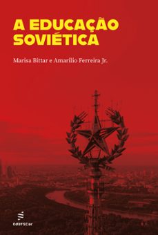 a educaço sovietica (ebook)-marisa bittar-amarilio ferreira junior-9786586768527