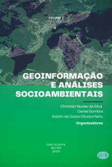 geoinformaço e analises socioambientais (ebook)-nunes silva; daniel sombra; adolfo costa oliveira neto da da christian-9786587842127