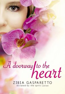 a doorway to the heart (ebook)-zibia gasparetto-9786588599327