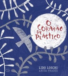 o coraço de plastico (ebook)-lido loschi-9786589835127