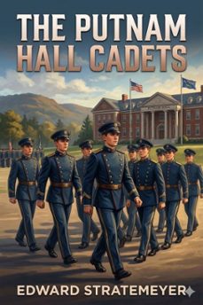 the putnam hall cadets; or, good times in school and out (ebook)-9786726031627