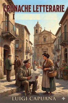 cronache letterarie (ebook)-luigi capuana-9786726574827