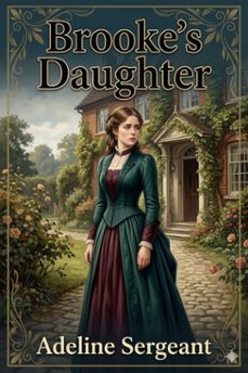 brooke's daughter: a novel (ebook)-adeline sergeant-9786726580927