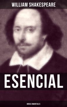 william shakespeare esencial: obras inmortales (ebook)-william shakespeare-9788027219827