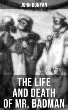 the life and death of mr. badman (ebook)-john bunyan-9788027237227