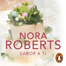 sabor a ti (cuatro bodas 3) (audiolibro)-nora roberts-9788401028427
