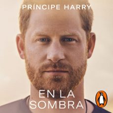 en la sombra (audiolibro)-duque de sussex principe harry-9788401032127