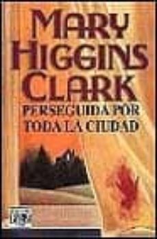 perseguida por toda la ciudad (2ª ed.)-9788401324727