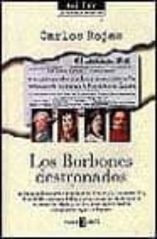 los borbones destronados-9788401530227