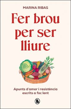 fer brou per ser lliure-marina ribas-9788402431127