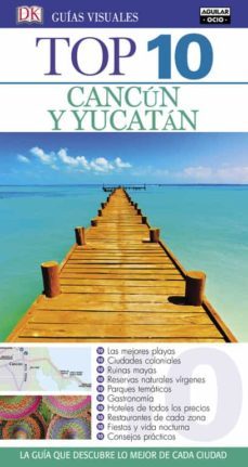 cancun y yucatan 2016 (guias visuales top 10)-9788403512627