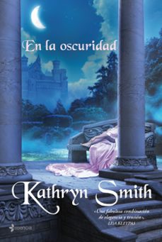 en la oscuridad-kathryn smith-9788408070627