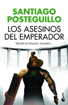 los asesinos del emperador (trilogia de trajano 1) (edicion espec ial navidad 2017)-santiago posteguillo-9788408176527
