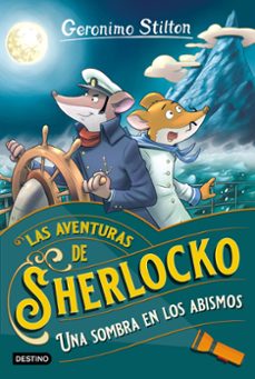 sherlocko 7. una sombra en los abismos-geronimo stilton-9788408295327